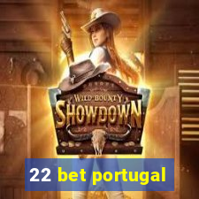 22 bet portugal