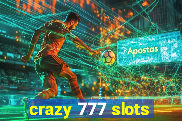 crazy 777 slots