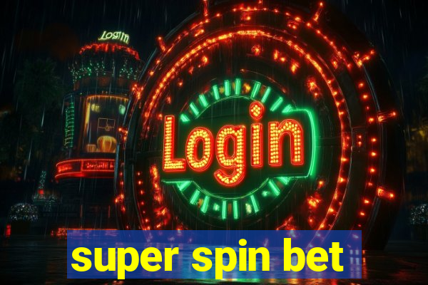 super spin bet