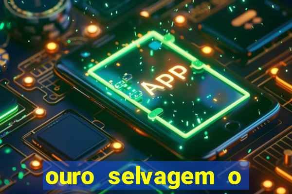 ouro selvagem o que aconteceu na vida real