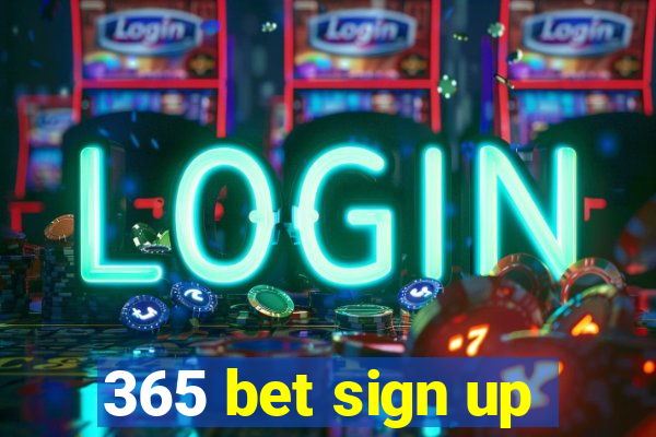 365 bet sign up