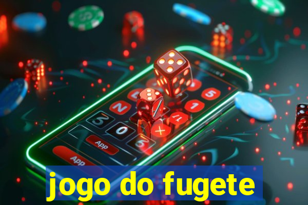 jogo do fugete