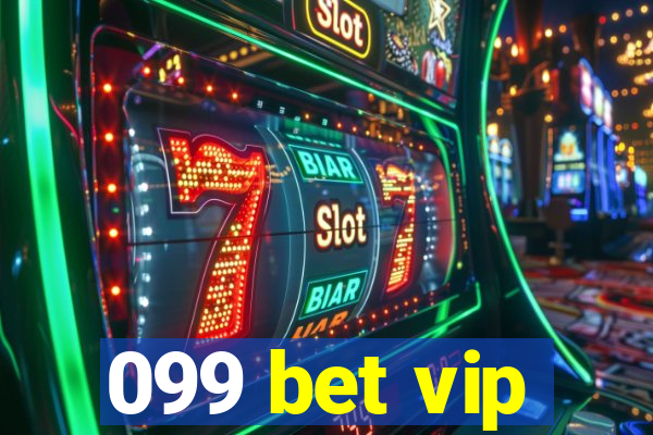 099 bet vip