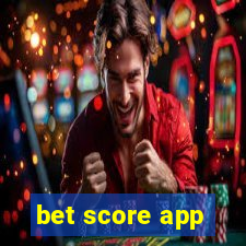 bet score app