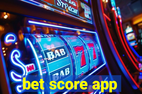 bet score app