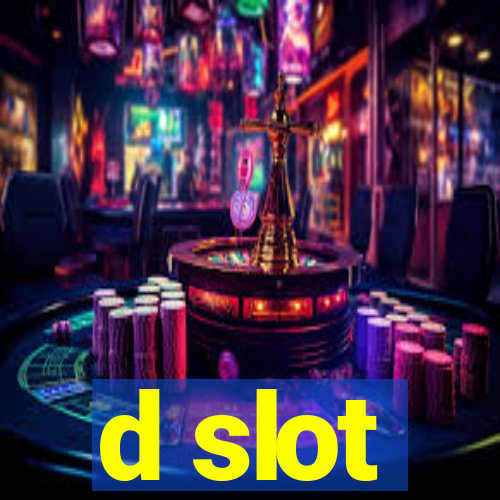 d slot