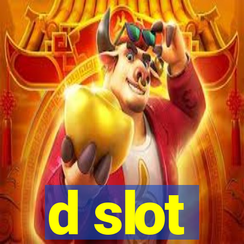 d slot