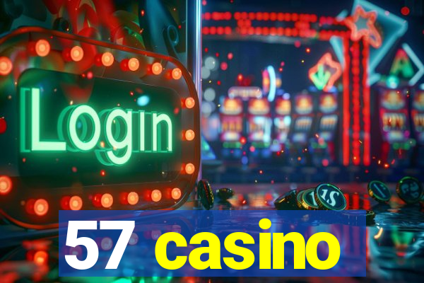 57 casino