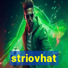 striovhat