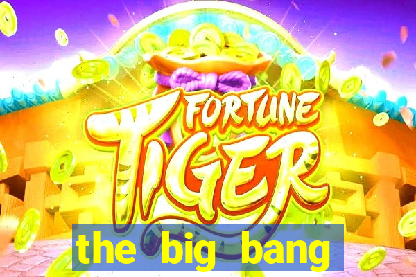 the big bang online dublado