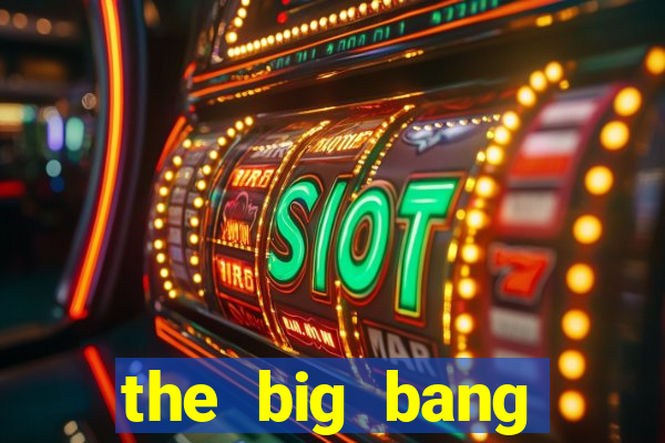 the big bang online dublado