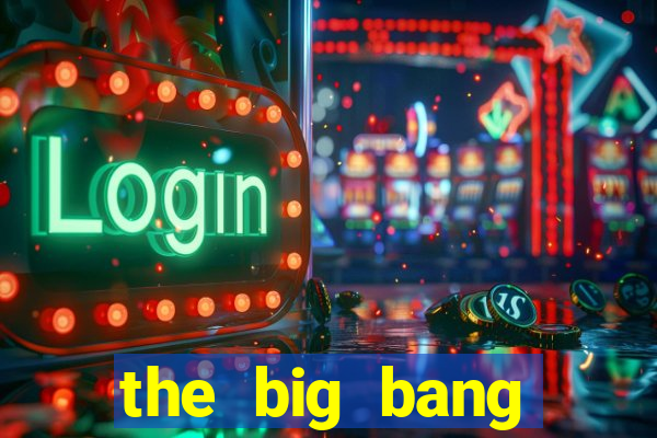 the big bang online dublado