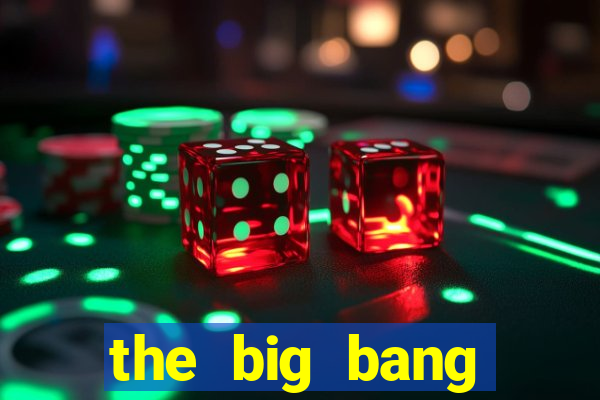 the big bang online dublado