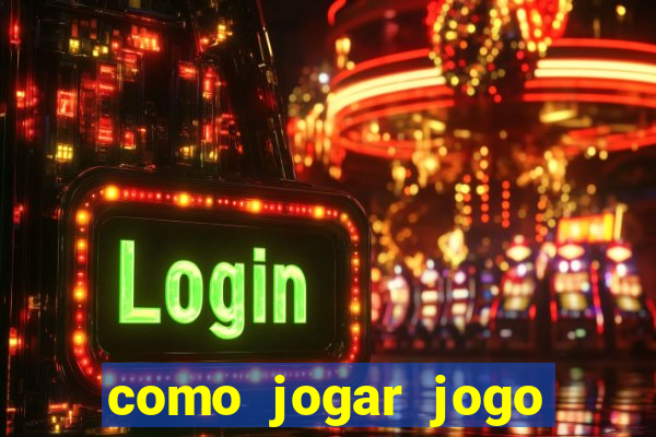 como jogar jogo sem abaixar