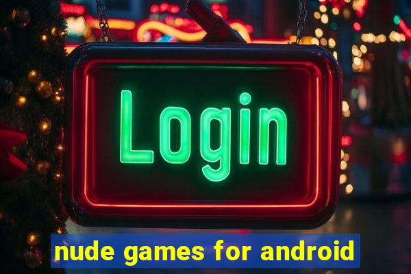 nude games for android