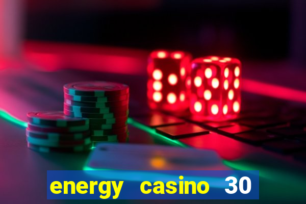 energy casino 30 free spins promo code