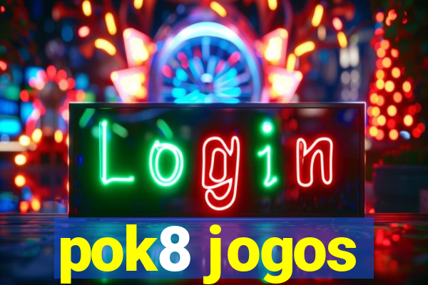 pok8 jogos