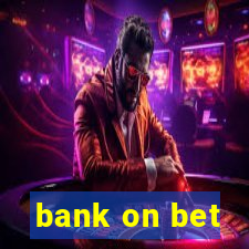 bank on bet