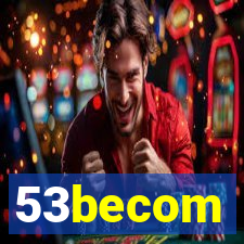 53becom