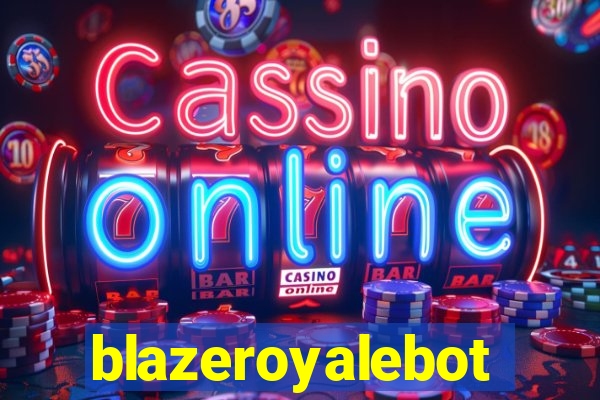 blazeroyalebot