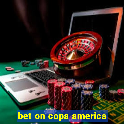 bet on copa america