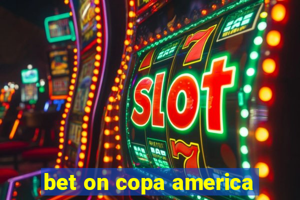 bet on copa america