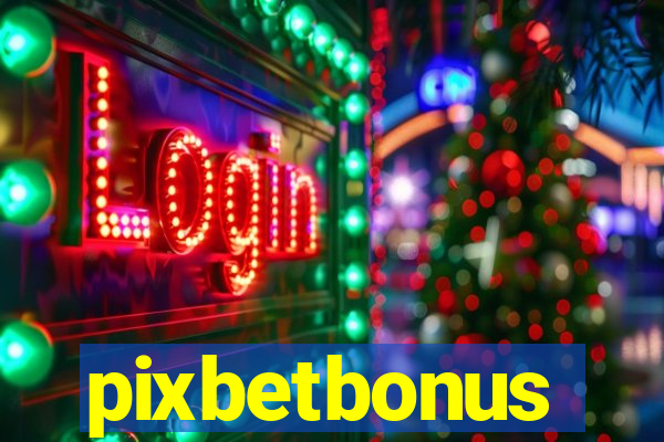 pixbetbonus