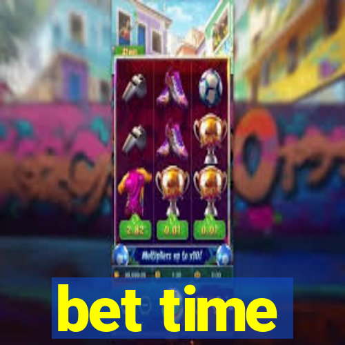 bet time