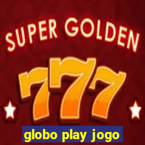 globo play jogo