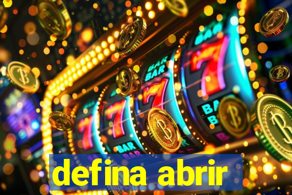 defina abrir