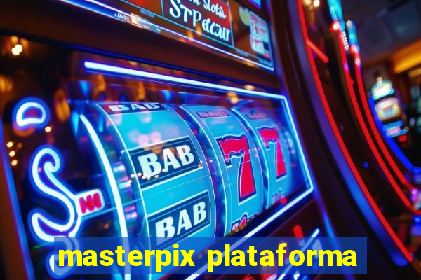 masterpix plataforma