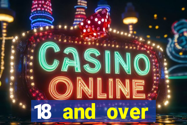 18 and over casinos california