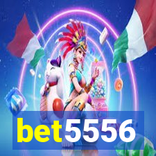 bet5556