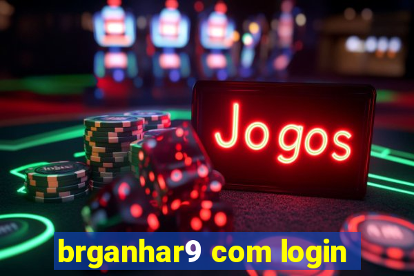 brganhar9 com login