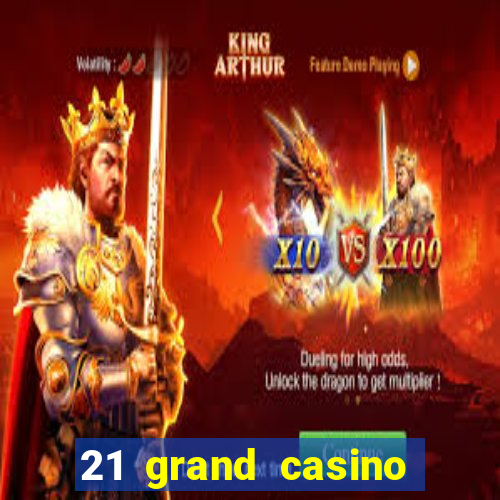 21 grand casino bonus codes