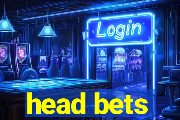 head bets