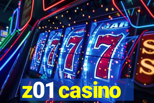 z01 casino