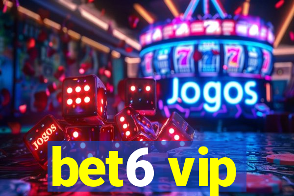 bet6 vip