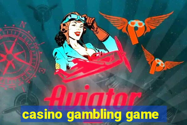 casino gambling game