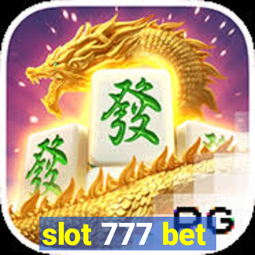 slot 777 bet