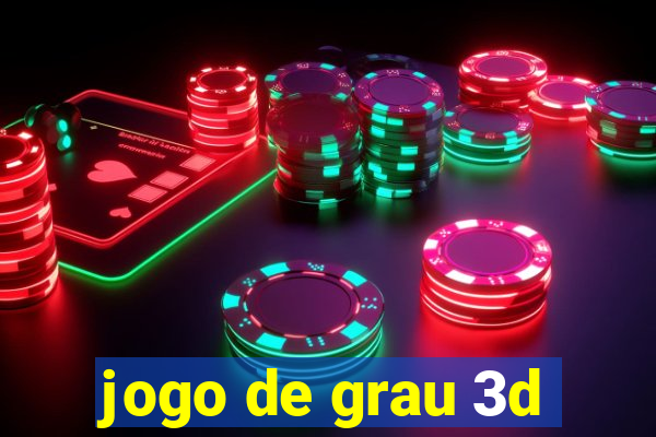 jogo de grau 3d