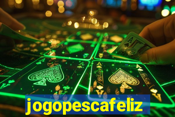 jogopescafeliz