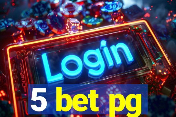 5 bet pg