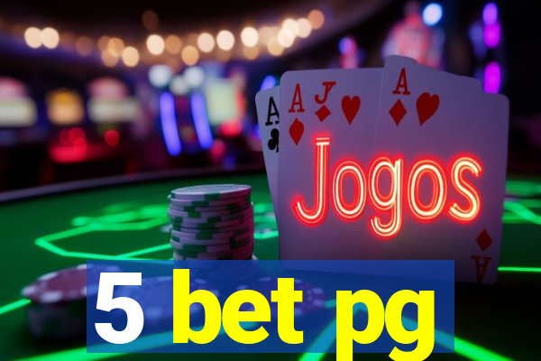 5 bet pg