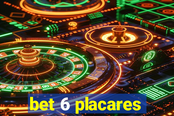 bet 6 placares