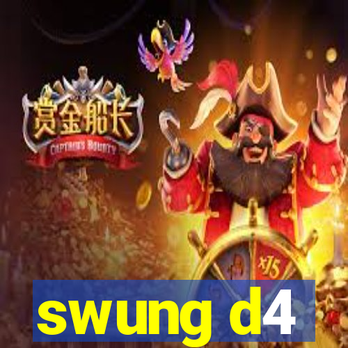 swung d4