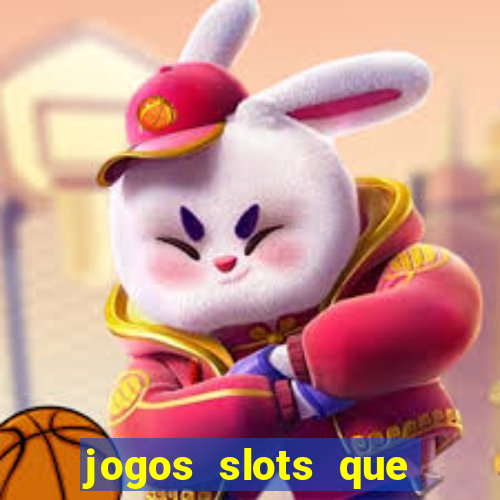 jogos slots que pagam no cadastro