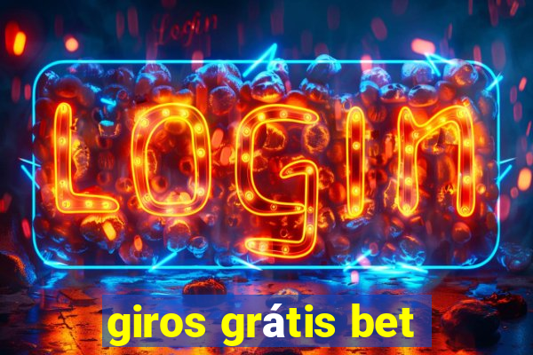 giros grátis bet