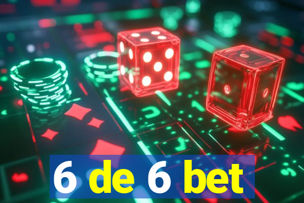 6 de 6 bet