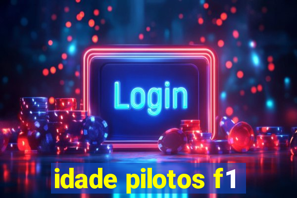 idade pilotos f1